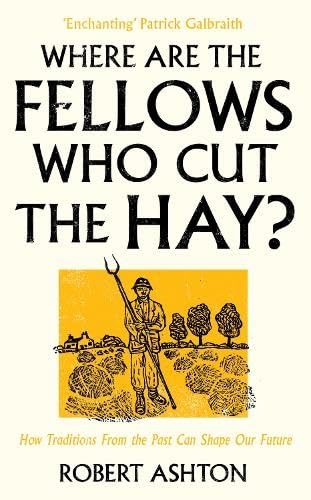 Where Are the Fellows Who Cut the Hay?