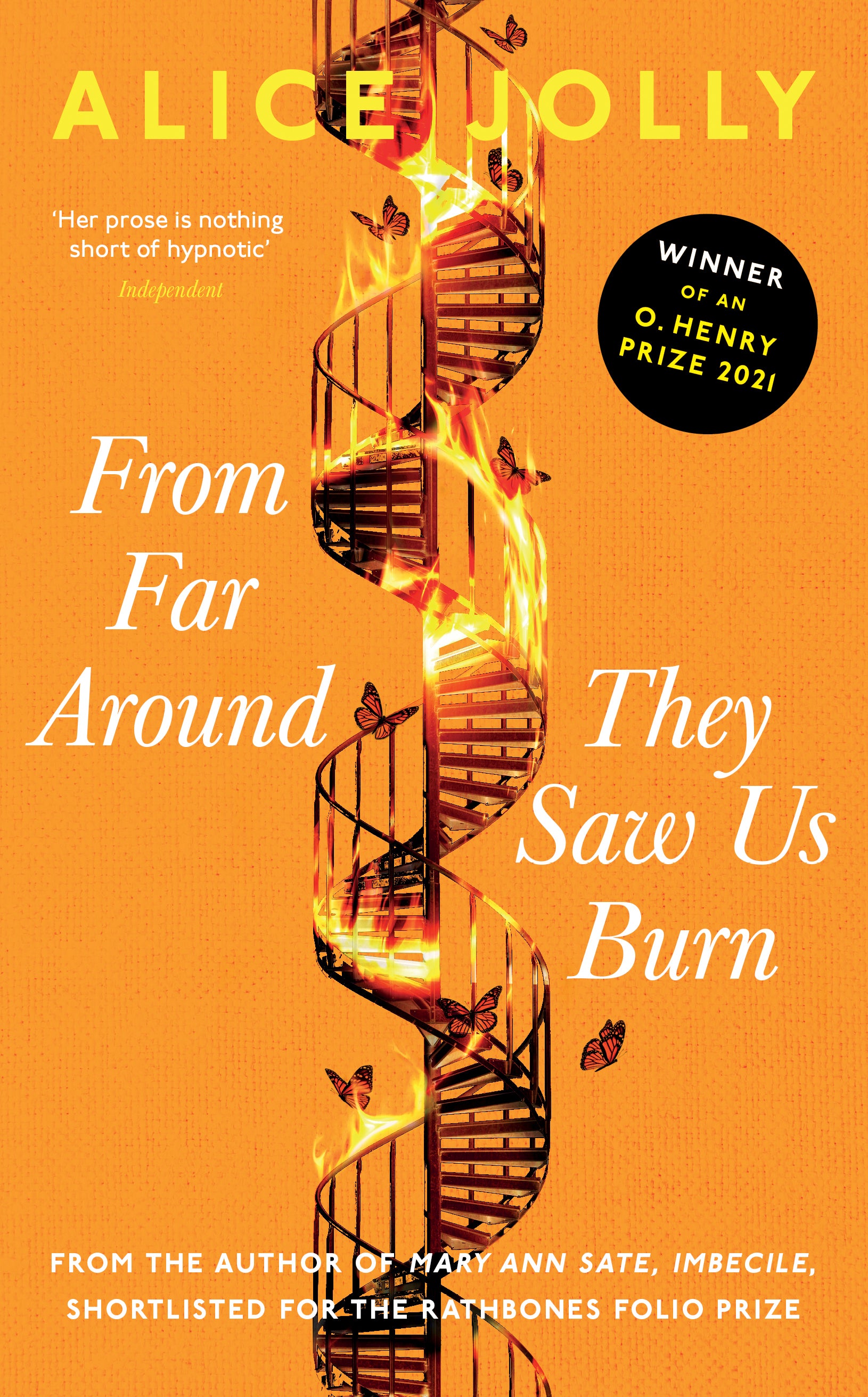 From Far Around They Saw Us Burn